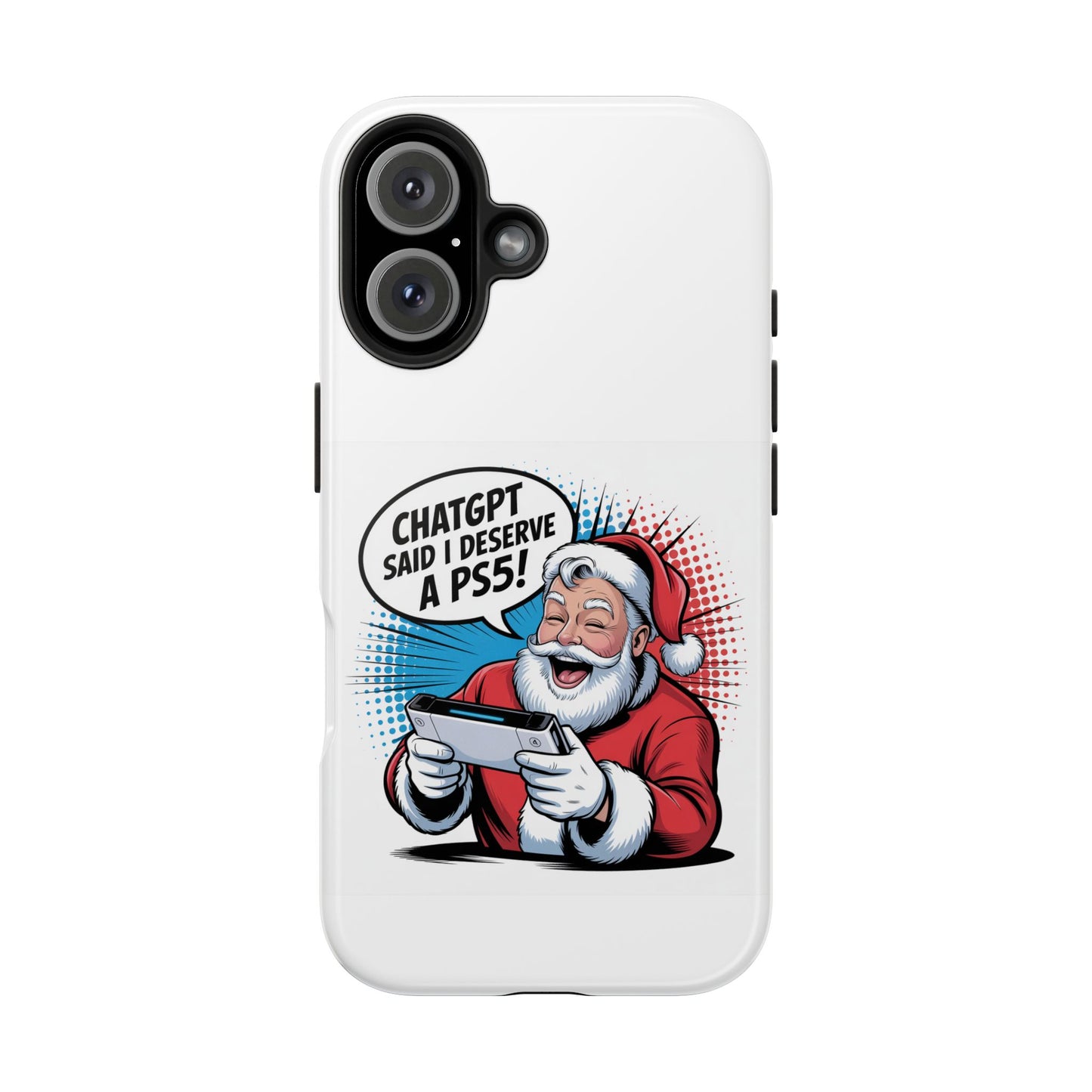 Santa Laughing  Phone Case - "CHATGPT Said I Deserve A PS5!"