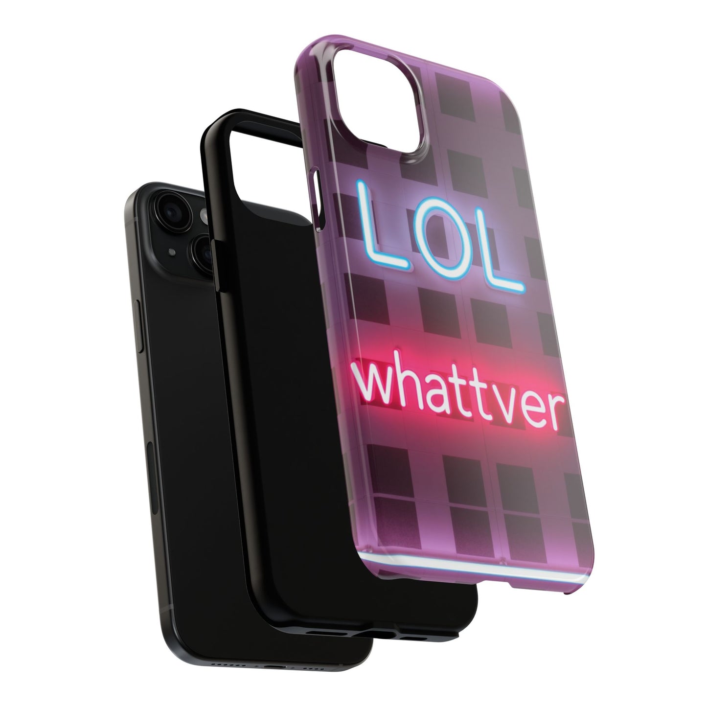 Neon Vibe Tough Phone Case - 'LOL Whatevr' Design for Trendsetters