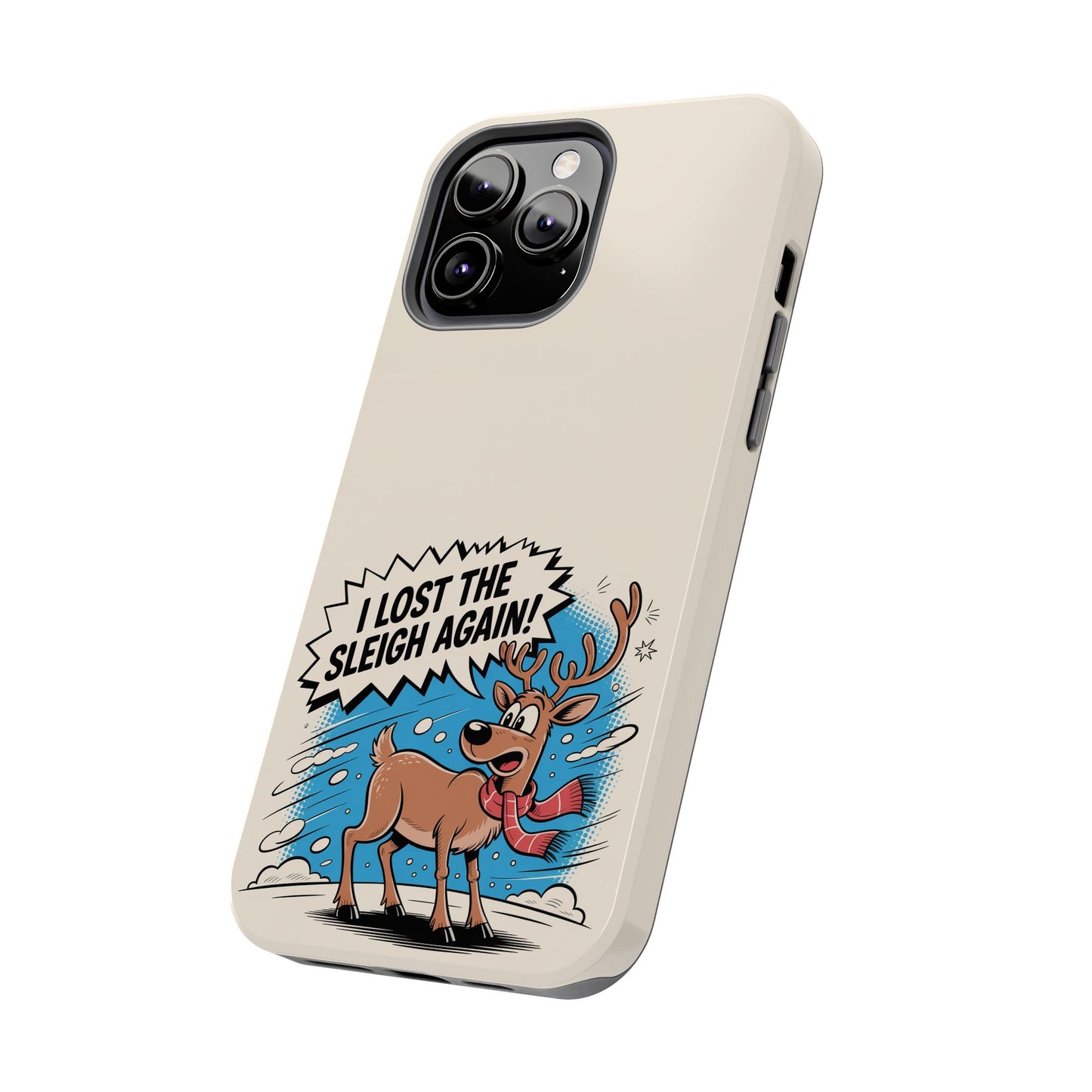 Festive Phone Case: "I Lost the Sleigh Again!" for iPhone