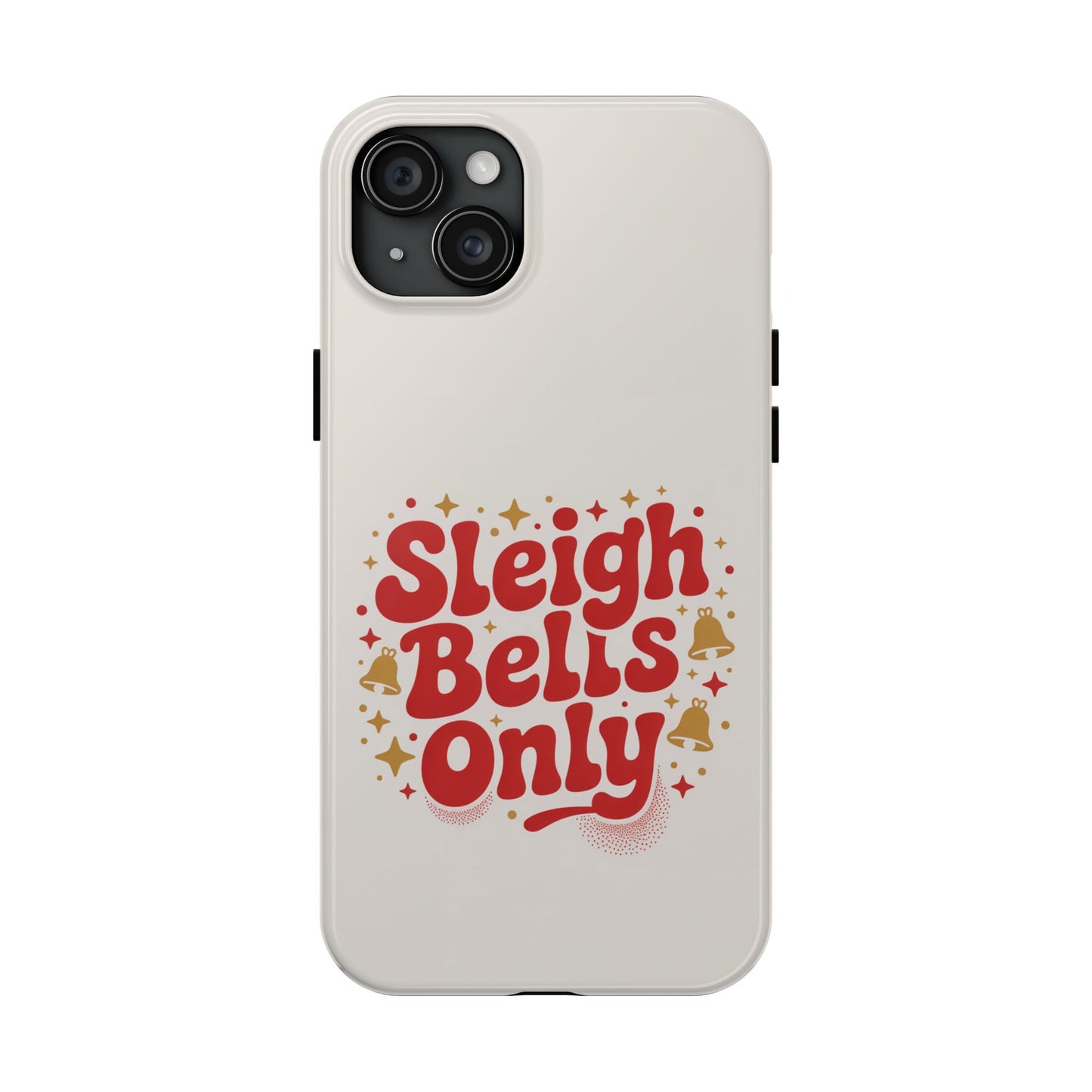 Holiday Tough Phone Case - Sleigh Bells Only Design
