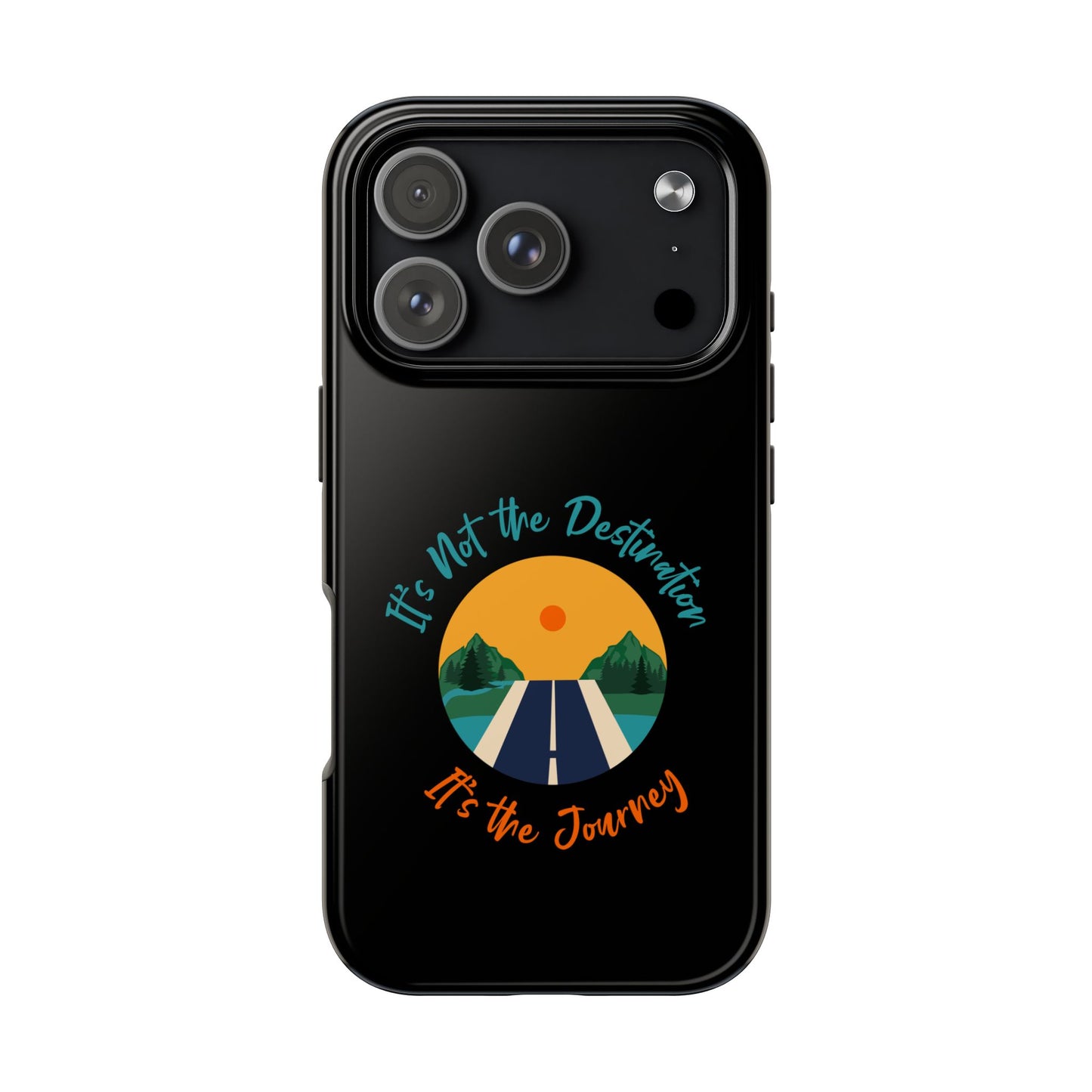 Adventure Quote Phone Case - 'It's Not the Destination, It's the Journey' - for iPhone