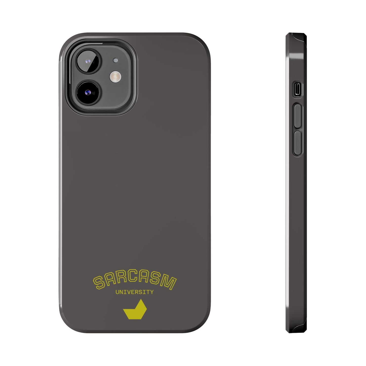 Sarcasm University - Phone Tough Case by SublimeCase®