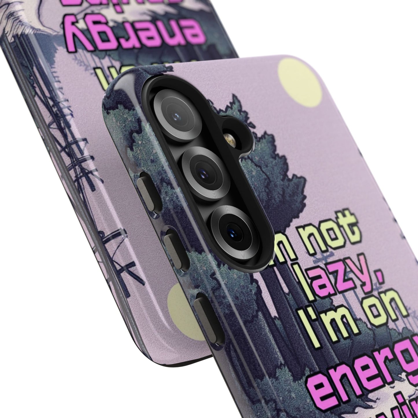 Humorous Tough Phone Case – "I'm Not Lazy, I'm On Energy Saving"