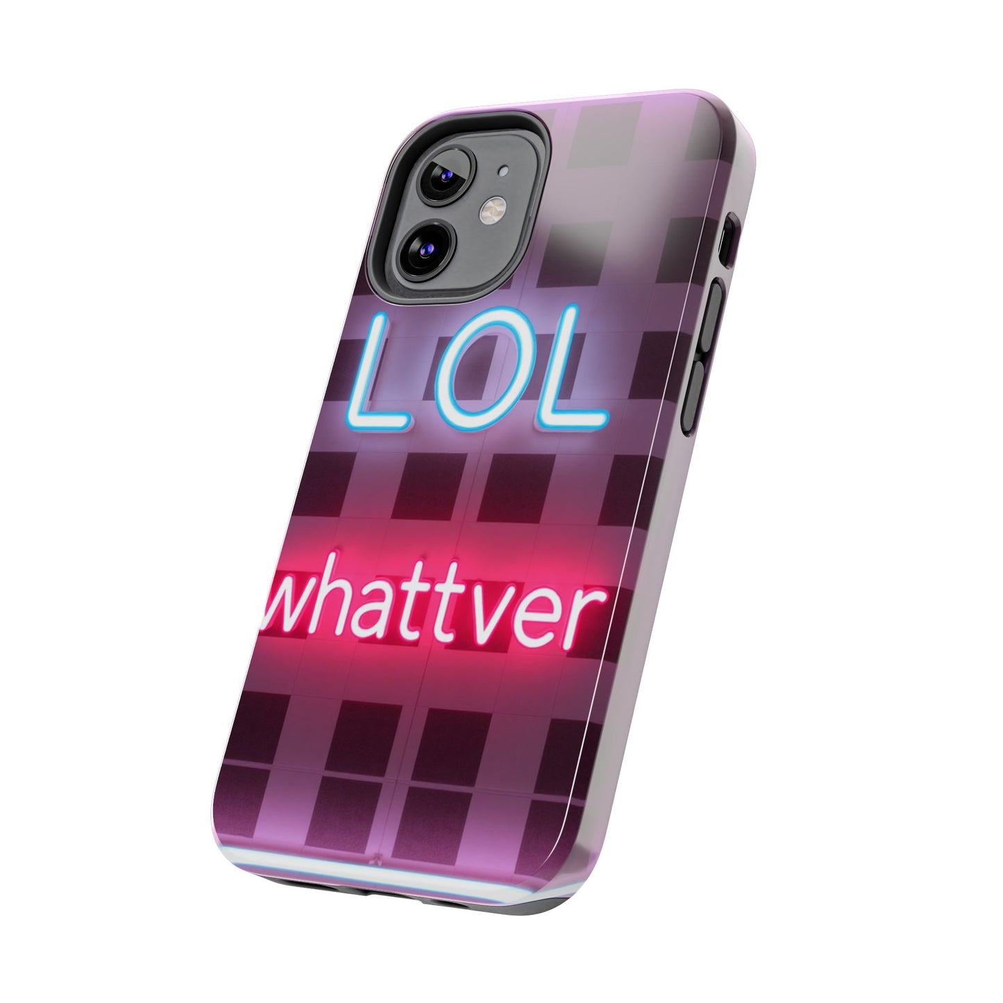 Neon Vibe Tough Phone Case - 'LOL Whatevr' Design for Trendsetters